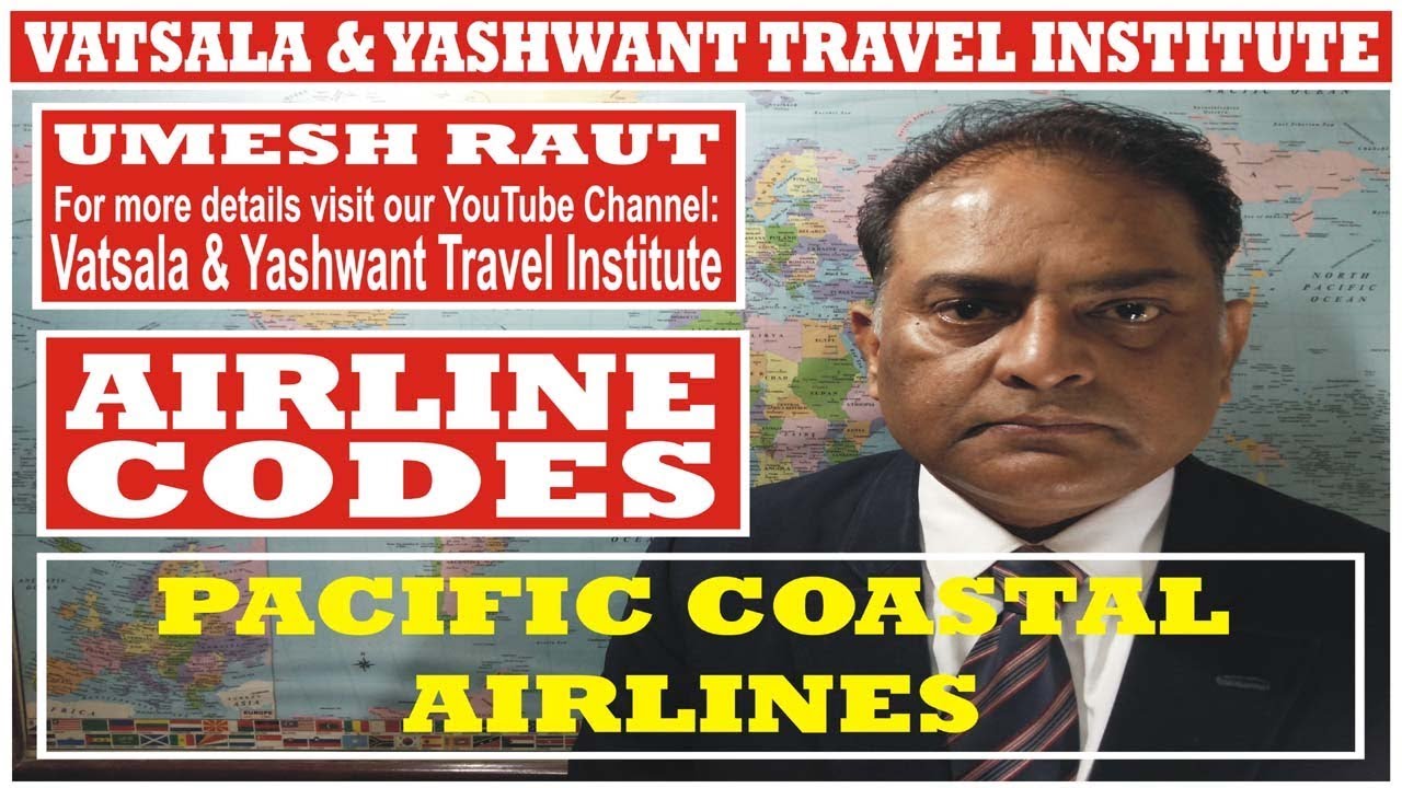 PACIFIC COASTAL AIRLINES AIRLINE CODES for DIPLOMA IN
