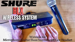 Shure BLX Wireless System - Demo/Overview/Setup/Buying Guide