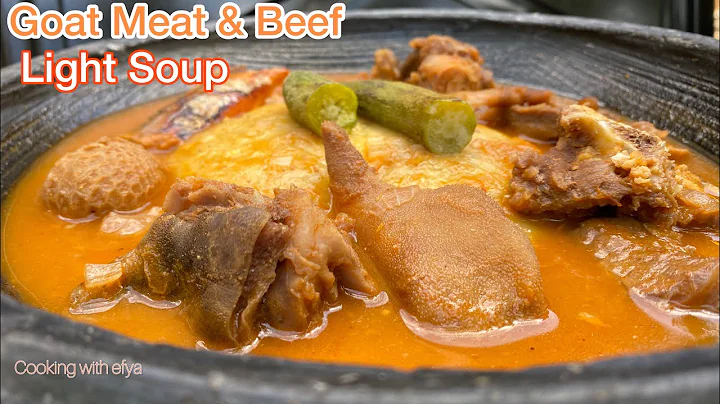 How To Make GOAT MEAT & BEEF LIGHT SOUP | Ghanaian Assorted Meat Light Soup & FUFU