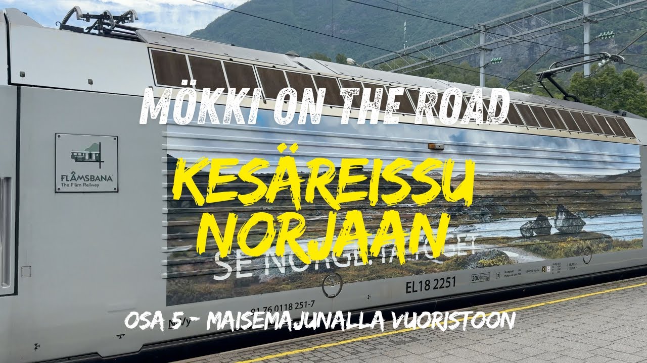 Retkeilyautolla Norjaan - osa 5 - Maisemajunalla vuoristoon