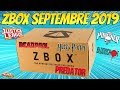 Jouvre la zbox de septembre 2019 harry potter predator deadpool unboxing box mystre de geek zavvi