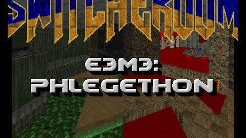 Ultimate Doom Switcheroom Project - E3M3: Phlegethon