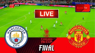Manchester City Vs Manchester United - FA Cup FINAL | Live Football Match