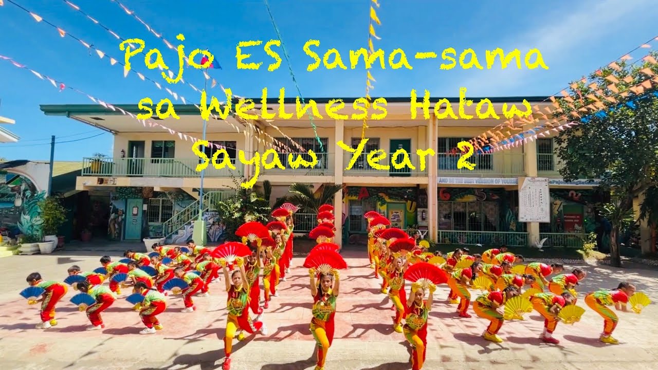 Sama Sama sa Wellness Hataw Sayaw Year 2 (Pajo Elementary School)