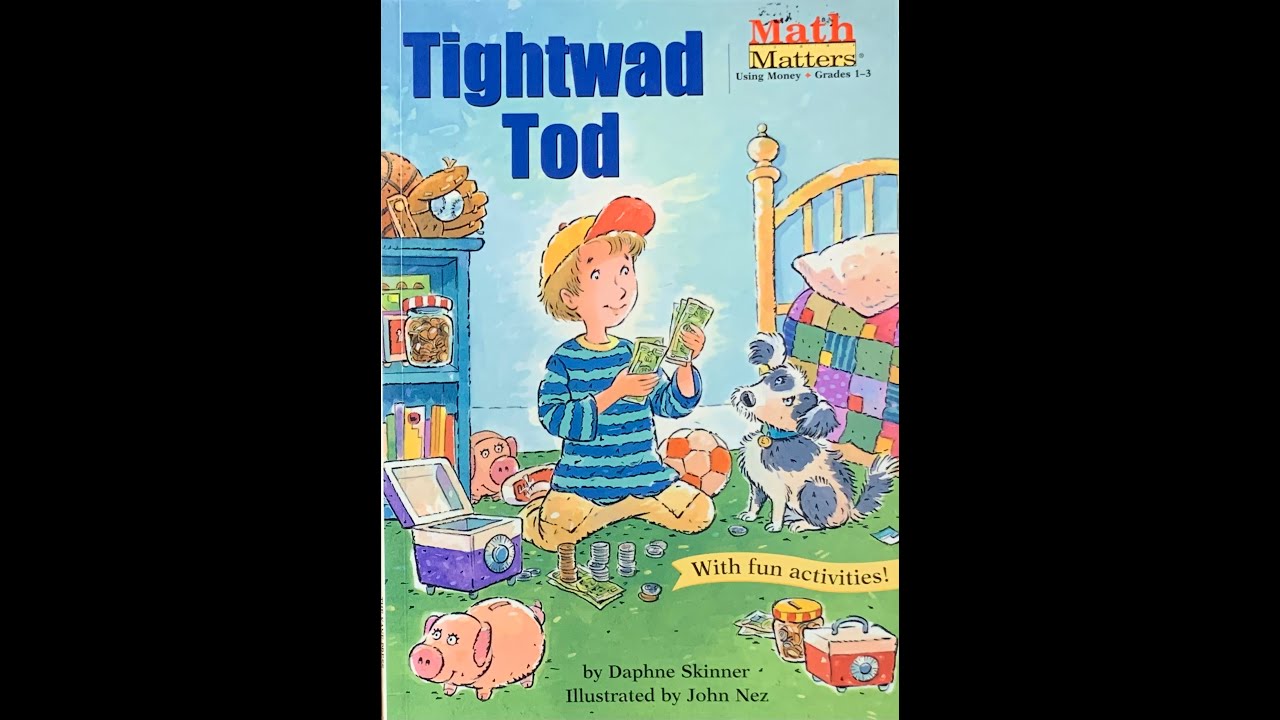 Kids Book Read Aloud 📚 Tightwad Tod 💵 | Financial Literacy | Counting Money