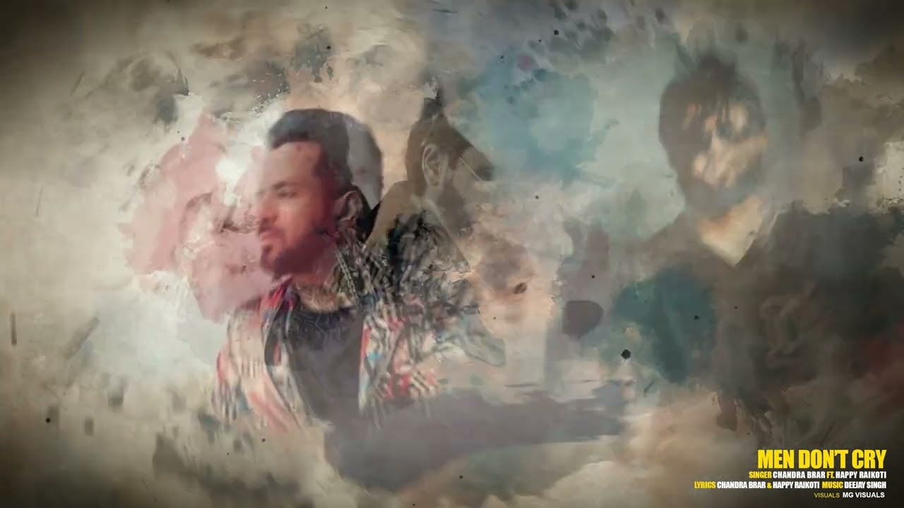 MEN DON'T CRY (Official Audio) | Chandra Brar | Happy Raikoti | Deejay Singh| New punjabi songs 2025