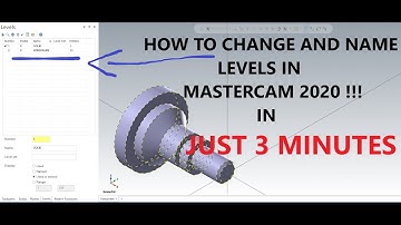 CHANGING LEVELS IN MASTERCAM 2020