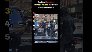 Ranking Funniest Instant Karma Moments