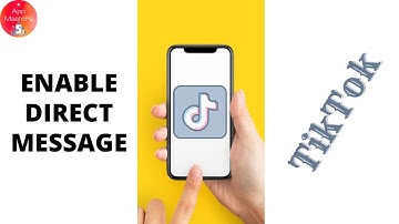 How To Enable Direct Messages On TikTok