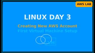 Linux Day 3 Creating New AWS Account Steps for virtual machine #cloudcomputing #linux #devops
