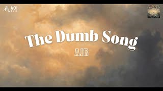 The Dumb Song (lyrics) - AJR