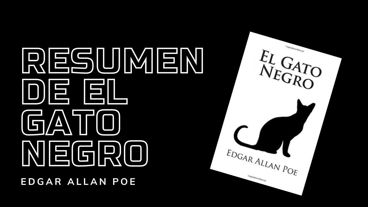 El Gato Negro de Edgar Allan Poe: Un Resumen Alucinante de este Clásico