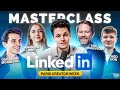 Masterclass LinkedIn 2025 : Les Secrets des Plus Grands Créateurs Français 🚀