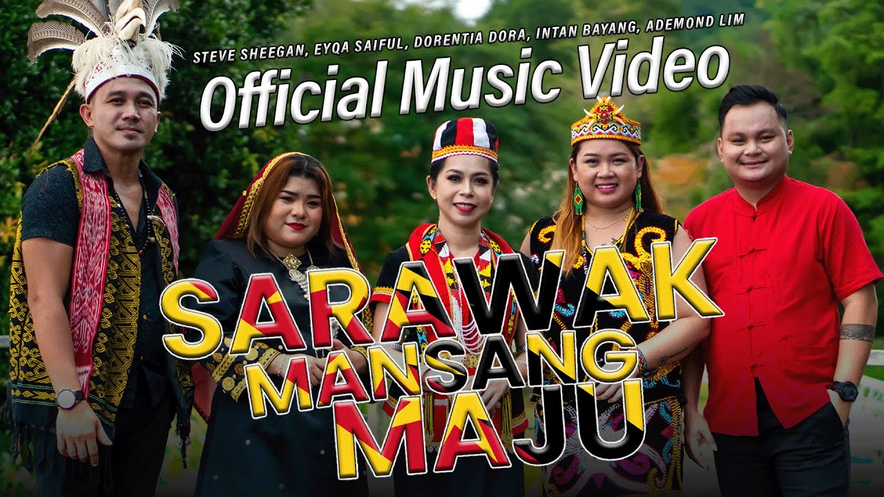Sarawak Mansang Maju (Official Music Video)