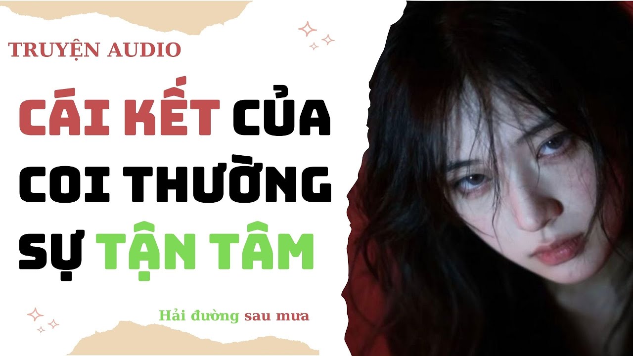 [ Audio ] Cái kết của coi thường sự tận tâm (Full) ~ Hải Đường sau mưa