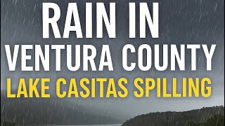 Lake Casitas Is Spilling After Major Ventura County Storms #storm