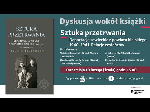 Deportacje sowieckie z powiatu bielskiego 1940–1941. Relacje zesłańców [Promocja Książki]