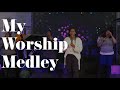 My Worship Medley x Jordan G. Welch