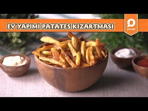 Ev Yapımı Patates Kızartması