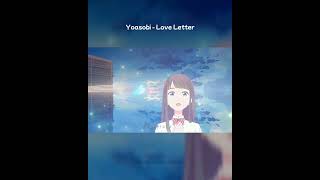 Love Letter - Yoasobi Lyric Terjemahan Video Short Amv