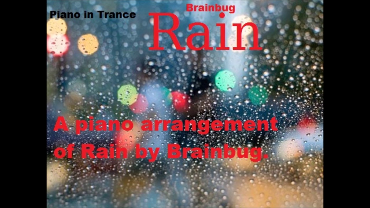 Rain - Brainbug Piano Cover - YouTube