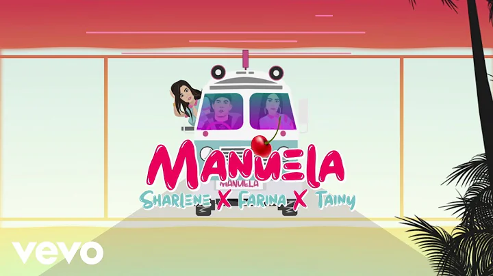Sharlene, Farina, Tainy - Manuela (Lyric Video)