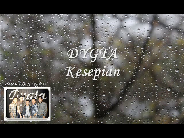Dygta - Kesepian ( Lirik & Lyrics ) class=