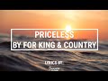 Priceless by For King and Country (Lyrics)