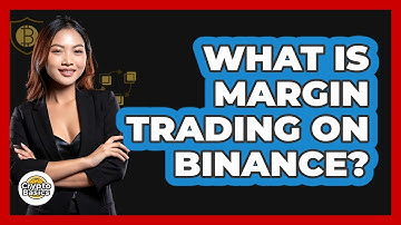 What Is Margin Trading On Binance? - CryptoBasics360.com