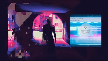 Paul Lock - Not This Time (Original Mix) [lyrics]