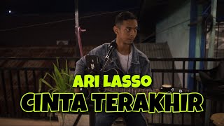 Cinta Terakhir - Ari Lasso Cover Valdiandi || Untuk orang yang di sayangi