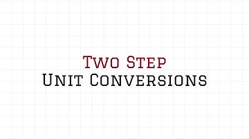 Two Step Unit Conversions