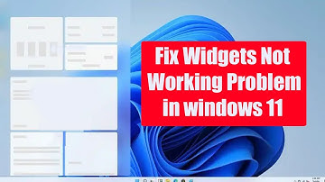 How to Fix Widgets Not Working Problem in windows 11