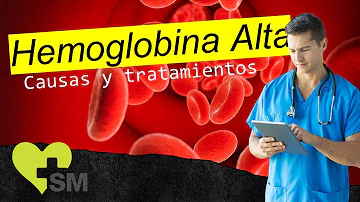 ¿Cuáles son los síntomas de la hemoglobina alta?