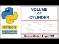 Python Program to find Volume of a Cylinder