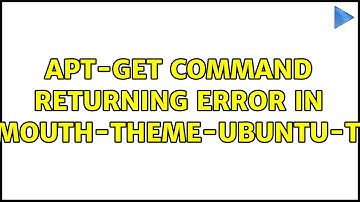 apt-get command returning error in plymouth-theme-ubuntu-text