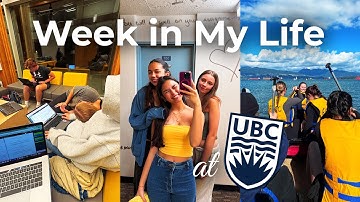 WEEK IN MY LIFE @ UBC 👩🏻‍🏫 → 🛶 Term 1 of First Year! | UBC Diaries