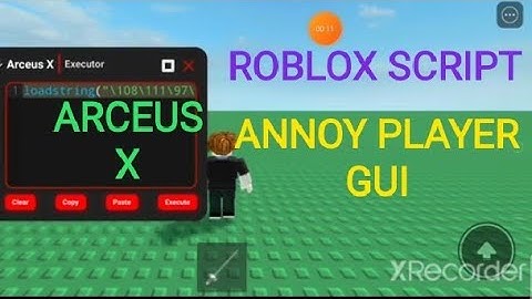 Arceus X - Annoy Player Gui