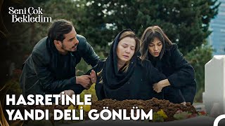 Sibel&#39;in Mezarlıkta Çaresiz Konuşması - Seni Çok Bekledim 12. Bölüm