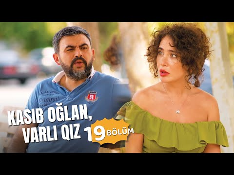 Kasıb oğlan, varlı qız | 19-cu bölüm