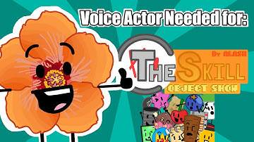 The Skill Object Show-VOICE ACTORS AUDITIONS