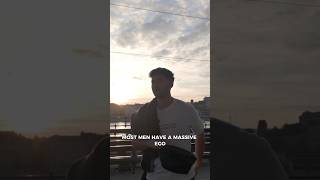 Most men have a MASSIVE ego when it comes to approaching