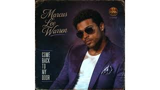 Marcus Lee Warren | Come Back to My Door
