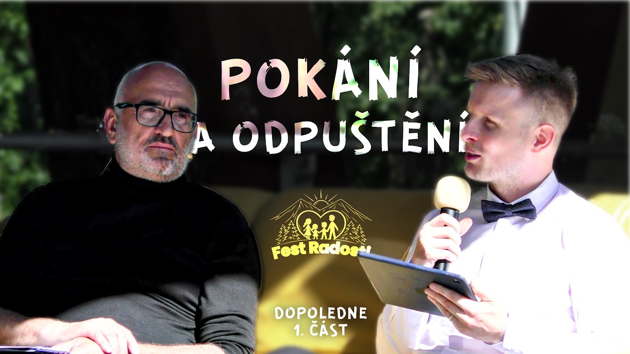 1. Sobotní dopoledne - 1. část / sobotní škola "Pokání a odpuštění" / FEST Radosti // červen 2026
