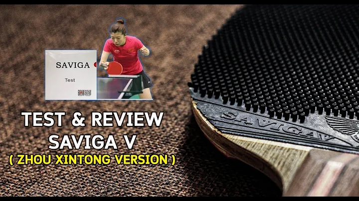 Test & Review Long Pimple  Saviga V ( Zhou Xintong...