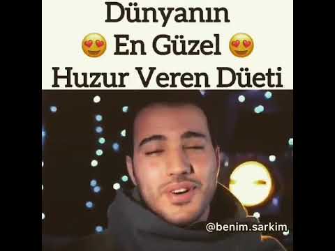 Dünyanyn 😍en güzel😍 huzur veren düeti