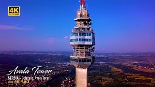 4K - Avala Tower / Avalski toranj
