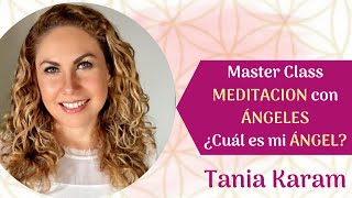 Meditación con Ángeles con Tania Karam