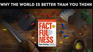 FACTFULNESS - Hans Rosling - Audiobook Summary