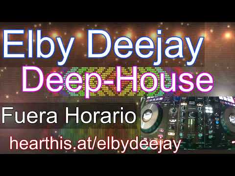 Fuera Horario - Deep House - November Selection - Elby Deejay Mix
